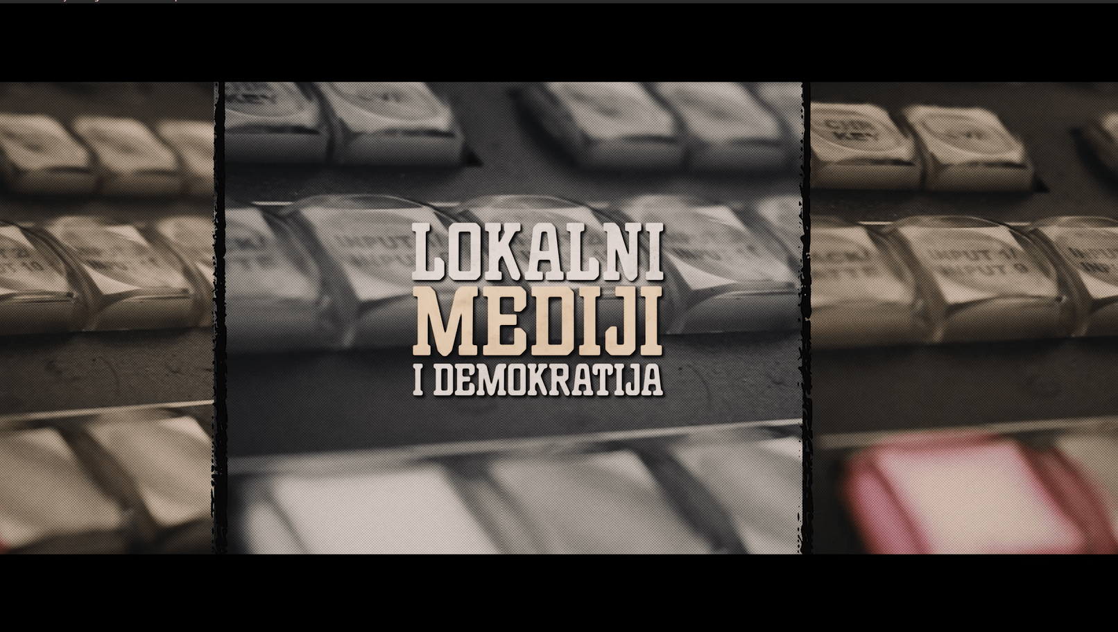 Lokalni mediji i demokratija – Najava i Špica